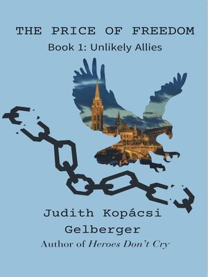 cover image of The Price of Freedom Book1 Unlikely Allies